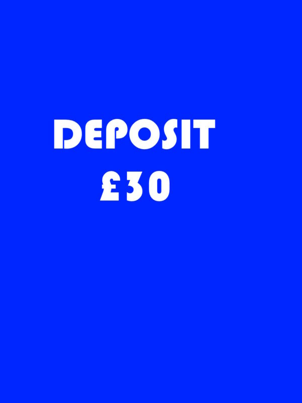 Deposit £30
